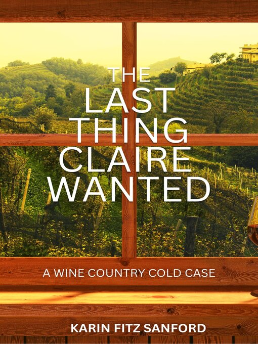 Title details for The Last Thing Claire Wanted by Karin Fitz Sanford - Wait list